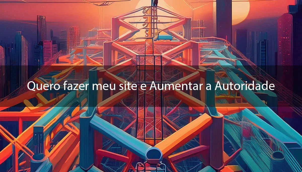 Link Building Eficaz em Goiânia: Quero fazer meu site e Aumentar a Autoridade